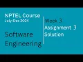 Assignment 3 Solutions Software Engineering NPTEL Course July-Dec 2024 InfoXel
