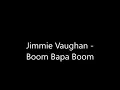 Jimmie Vaughan   Boom Bapa Boom Album Version