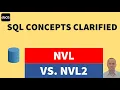 NVL vs NVL2 in SQL NVL and NVL2