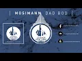 Mosimann - Dad Bod (Original Mix)