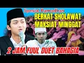 Download Lagu 2 JAM FUUL DUET BAHAGIA GUS AZMI \u0026 CAK FANDY - SPESIAL RAMADHAN 1445H