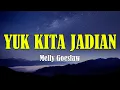 Lagu Yuk Kita Jadian - Melly Goeslaw Lyric