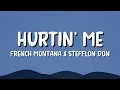 Lagu HURTIN' ME - French Montana \u0026 Stefflon Don (lyrics)