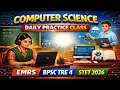 Computer Science Daily Practice Class EMRS BPSC TRE 4 STET 2026 Top MCQs with Explanation