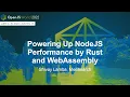 Powering Up NodeJS Performance by Rust and WebAssembly - Shivay Lamba Meilisearch