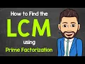 How to Find the LCM using Prime Factorization Least Common Multiple Math with Mr J