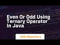even or odd using ternary operator in java