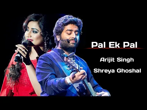 Download MP3 Arijit Singh: Pal Ek Pal (Lyrics) | Shreya Ghoshal | Jalebi