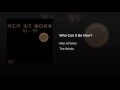 Who Can It Be Now?