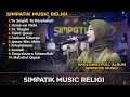 Lagu FULL ALBUM SHOLAWAT TERMERDU 2026 | Simpatik Music Religi Bikin Hati Tenang