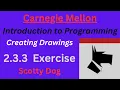 CM Intro to Programming Unit 2 Lesson 3 Exercise Scotty Dog