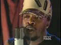 Anthony Hamilton - Comin' from Where I'm From (Sessions @ AOL 2003)