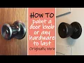 How To Paint a Door Knob or Any Metal Hardware to Last - Reviving Pine Drive