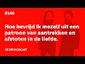 Download Lagu [De 365 Podcast] Hoe bevrijd ik mezelf uit een patroon van aantrekken en afstoten in de liefde