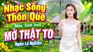 Nhạc Sống Thôn Quê Mẫu Xinh 1m8 Mở Thật To NGHE CỰC SÔI ĐỘNG Mở MAX VOLUME | Nhạc Trữ Tình Cực Hiếm