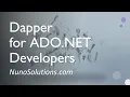 C - Dapper for ADO NET Developers
