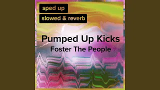 Download Pumped Up Kicks (slowed+reverb) MP3