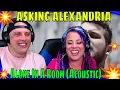 Download Lagu REACTION TO ASKING ALEXANDRIA - Alone In A Room (Acoustic) THE WOLF HUNTERZ REACTIONS