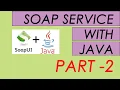 Soap service call with Java - Part 2