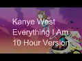 Lagu 【10 Hours】Kanye West - Everything I Am ‎(feat. DJ Premier)