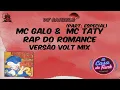 Download Lagu MC Galo \u0026 MC Taty (Part. Especial) - Rap Do Romance Versão Volt Mix
