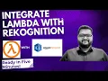 Building Intelligent Applications with AWS Lambda and Rekognition