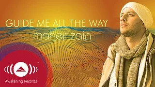 Download Maher Zain - Guide Me All The Way | Official Lyric Video MP3