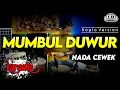Download Lagu MUMBUL DUWUR KARAOKE NADA CEWEK / WANITA VERSI KOPLO HIGH QUALITY AUDIO CLARITY Download Lagu MUMBUL DUWUR KARAOKE NADA CEWEK / WANITA VERSI KOPLO HIGH QUALITY AUDIO CLARITY