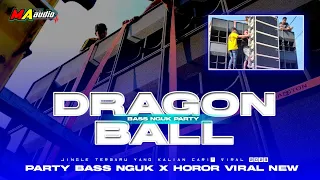 Download DJ BASS NGUK PARTY || DRAGON X MELODY PARTY •dj viral terbaru 2023 #maaudiolawang MP3