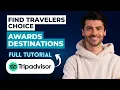 How to Find Travelers Choice Awards Destinations in TripAdvisor 2026 Guide