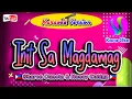 Download Lagu Init Sa Magadamag / Karaoke / Sharon Cuneta \u0026 Nonoy Zuñiga / Karaoke #hittuneskaraoke
