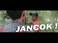 Download Lagu JANCOK - Film Pendek (Short Movie)