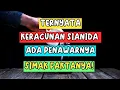 Download Lagu KERACUNAN SIANIDA? INI PENAWARNYA!