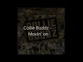 Collie Buddz - Movin' On
