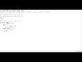Program to Compute the Cosine Series 1 - x x