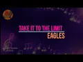 Eagles - Take it to the limit (V.A. Karaoke Version)
