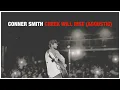Conner Smith - Creek Will Rise (Acoustic / Audio)