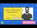 Free Subtitle Generator - The FASTEST way to create Subtitles