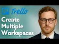 How To Create Multiple Workspaces Trello 2025 Guide