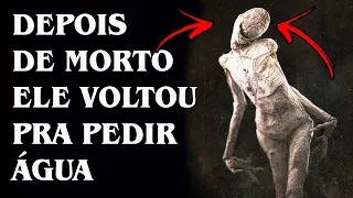 Morto Voltou Pedindo Água | Causos dos Inscritos
