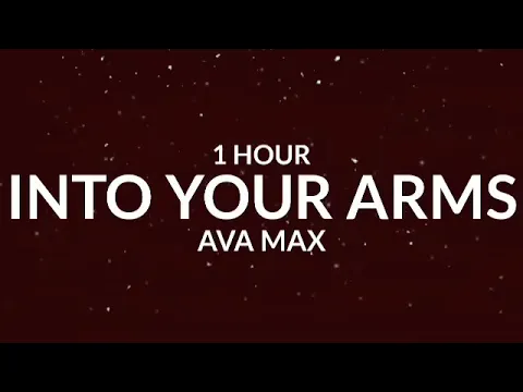 Download MP3 Ava Max - Into Your Arms [1 Hour]