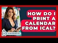 How Do I Print A Calendar From ICal - The Time Management Pro