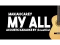 Download Lagu My All - Mariah Carey (Acoustic Guitar Karaoke Version)