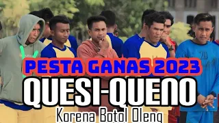 Download PESTA GANAS 2023🌴QUESI-QUENO🌴REMIX!!ENTUS KORENA@remixerraijuaofficial595 MP3