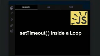 setTimeout inside a loop - JavaScript Tutorial