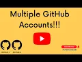 How to configure multiple GitHub accounts
