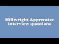 Millwright Apprentice interview questions