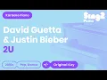 Download Lagu David Guetta, Justin Bieber - 2U (Karaoke Piano)