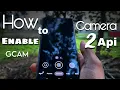 How to Check Camera 2 api Enable or Not Camera 2 API enable Kaise kare With Best GCAM
