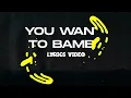 Download Lagu You Want To Bamba, You Wana Chill With The Big Boys ( Official Lyric Video )